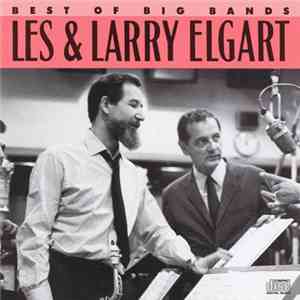 Les & Larry Elgart - Best Of Big Bands download free Les & Larry Elgart - Best Of Big Bands download mp3 flac