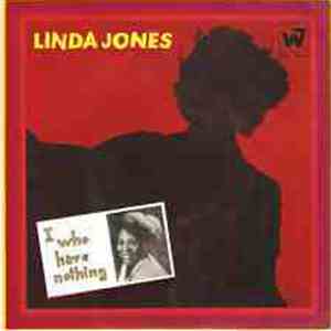 Linda Jones - I Who Have Nothing download free Linda Jones - I Who Have Nothing download mp3 flac