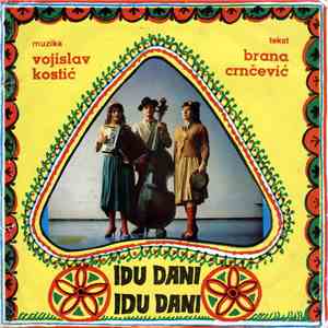 Ljiljana Danilović, Bosa Tasić, Vlada Jovanović  - Idu Dani, Idu Dani download mp3 flac