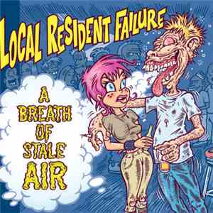 Local Resident Failure - A Breath Of Stale Air download mp3 flac