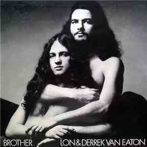 Lon & Derrek Van Eaton - Brother download mp3 flac