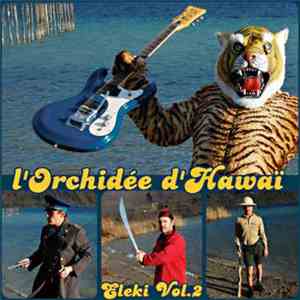 L'Orchidée d'Hawaï - Eleki Vol. 2 download free L'Orchidée d'Hawaï - Eleki Vol. 2 download mp3 flac