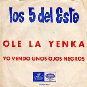 Los 5 Del Este - Ole La Yenka / Yo Vendo Unos Ojos Negros download mp3 flac