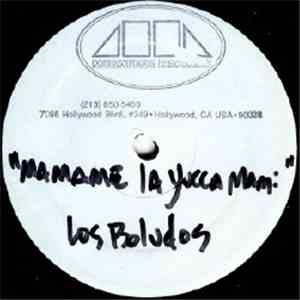 Los Boludos - Mamame La Yucca Mami download mp3 flac