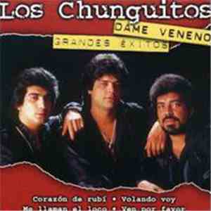 Los Chunguitos - Dame Veneno download free