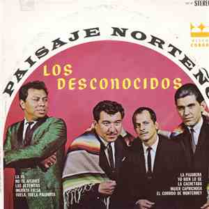 Los Desconocidos - Paisaje Norteño download free Los Desconocidos - Paisaje Norteño download mp3 flac