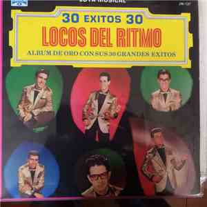 Los Locos Del Ritmo - 30 Éxitos 30 Los Locos Del Ritmo download free Los Locos Del Ritmo - 30 Éxitos 30 Los Locos Del Ritmo download mp3 flac