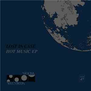 Lost In Case - Hot Music EP download free Lost In Case - Hot Music EP download mp3 flac