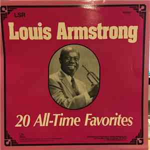 Louis Armstrong - 20 All-Time Favorites download mp3 flac