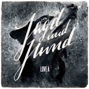 Love A - Jagd Und Hund download free Love A - Jagd Und Hund download mp3 flac