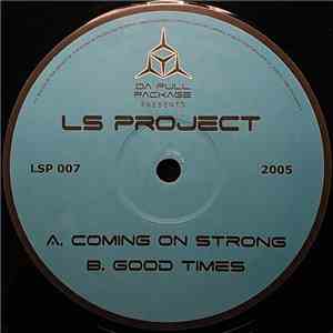 LS Project - Coming On Strong / Good Times download free LS Project - Coming On Strong / Good Times download mp3 flac
