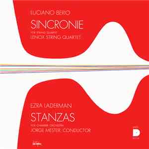 Luciano Berio, Lenox String Quartet / Ezra Laderman, Jorge Mester - Sincronie / Stanzas download mp3 flac