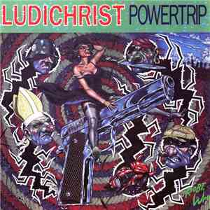 Ludichrist - Powertrip download free
