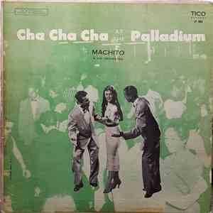 Machito & His Orchestra - Cha Cha Cha At The Palladium download mp3 flac