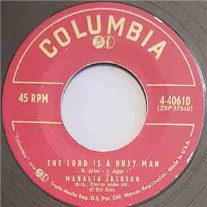Mahalia Jackson - The Lord Is A Busy Man / You're Not Living In Vain download mp3 flac