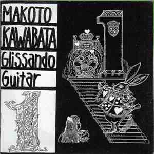 Makoto Kawabata - 1: Glissando Guitar download free Makoto Kawabata - 1: Glissando Guitar download mp3 flac
