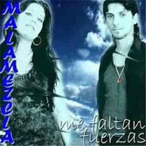 Malamezcla - Me Faltan Fuerzas download free