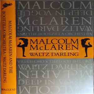 Malcolm McLaren And The Bootzilla Orchestra - Waltz Darling download free Malcolm McLaren And The Bootzilla Orchestra - Waltz Darling download mp3 flac