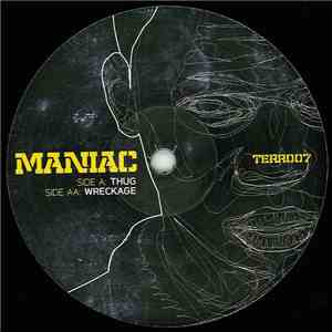 Maniac  - Thug / Wreckage download free
