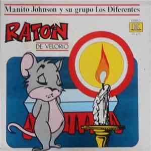 Manito Johnson Y Su Grupo Los Diferentes - Ratón De Velorio download mp3 flac