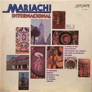 Mariachi Internacional - Mariachi Internacional Vol. 3 download free Mariachi Internacional - Mariachi Internacional Vol. 3 download mp3 flac