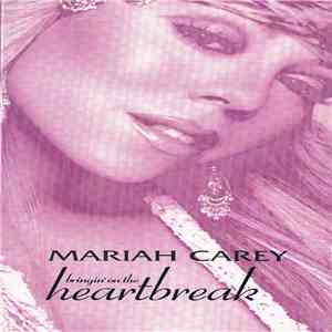 Mariah Carey - Bringin' On The Heartbreak download free Mariah Carey - Bringin' On The Heartbreak download mp3 flac