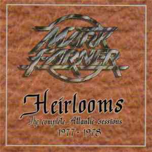 Mark Farner - Heirlooms: The Complete Atlantic Sessions download free Mark Farner - Heirlooms: The Complete Atlantic Sessions download mp3 flac