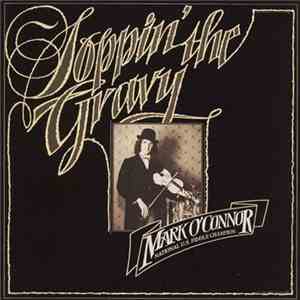 Mark O'Connor - Soppin' The Gravy download free