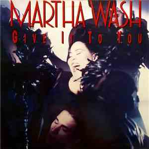 Martha Wash - Give It To You download free Martha Wash - Give It To You download mp3 flac