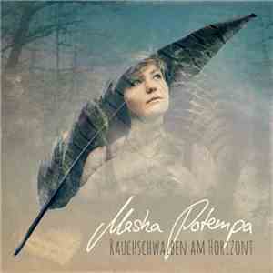 Masha Potempa - Rauchschwalben Am Horizont download mp3 flac