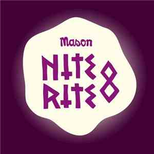 Mason - Nite Rite Eight download mp3 flac