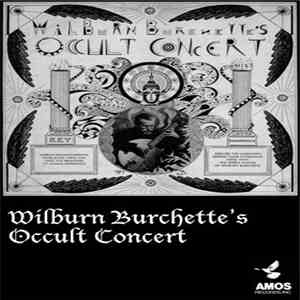 Master Wilburn Burchette - Occult Concert download free