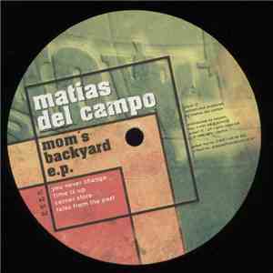 Matias Del Campo - Mum's Backyard E.P. download mp3 flac