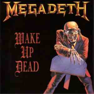 Megadeth - Wake Up Dead download mp3 flac