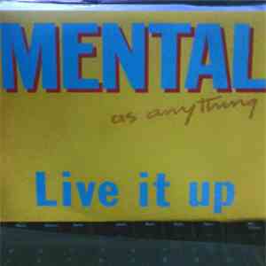 Mental As Anything - Live It Up download mp3 flac