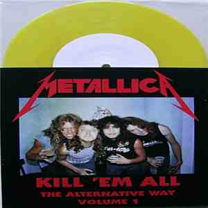 Metallica - Kill 'em All - The Alternative Way Volume 1 download mp3 flac