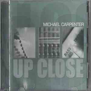 Michael Carpenter - Up Close download mp3 flac