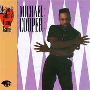 Michael Cooper - Love Is Such A Funny Game download mp3 flac