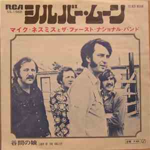 Michael Nesmith & The First National Band - Silver Moon download mp3 flac