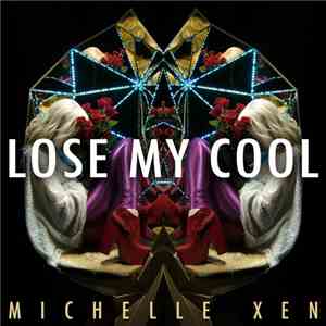 Michelle Xen - Lose My Cool download mp3 flac