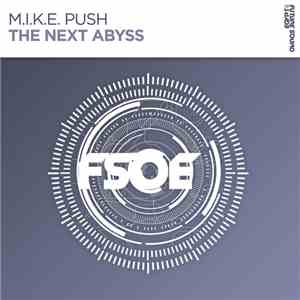 M.I.K.E. Push - The Next Abyss download free M.I.K.E. Push - The Next Abyss download mp3 flac