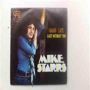 Mike Starrs - Good Life / Lost Without You download mp3 flac