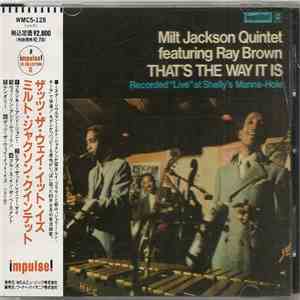 Milt Jackson Quintet Featuring Ray Brown - That's The Way It Is download free Milt Jackson Quintet Featuring Ray Brown - That's The Way It Is download mp3 flac