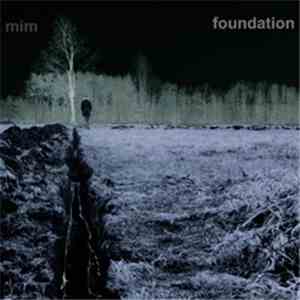 mim  - Foundation download mp3 flac