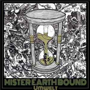 Mister Earthbound - Umwelt download free Mister Earthbound - Umwelt download mp3 flac