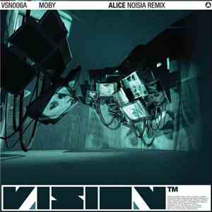 Moby - Alice (Noisia Remixes) download free Moby - Alice (Noisia Remixes) download mp3 flac