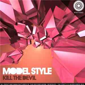 Model Style - Kill The Devil download free Model Style - Kill The Devil download mp3 flac