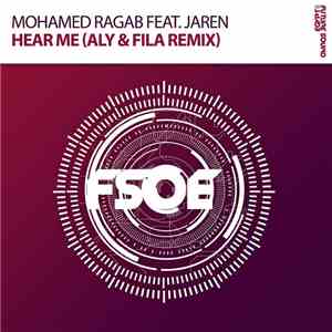 Mohamed Ragab Feat. Jaren - Hear Me (Aly & Fila Remix) download mp3 flac