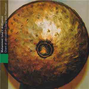 Mohammed Ismâ'ïl al-Khamîsî - Yemen - Chant Et Percussion = Song And Percussion download free