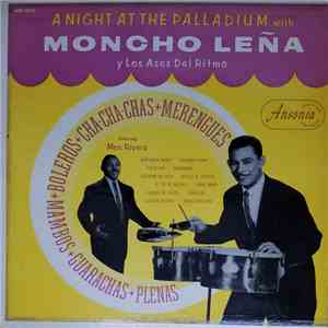 Moncho Leña Y Los Ases Del Ritmo Featuring Mon Rivera - A Night At The Palladium download free